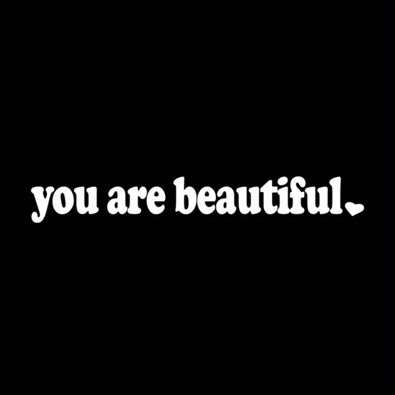 You Are Beautiful (White)