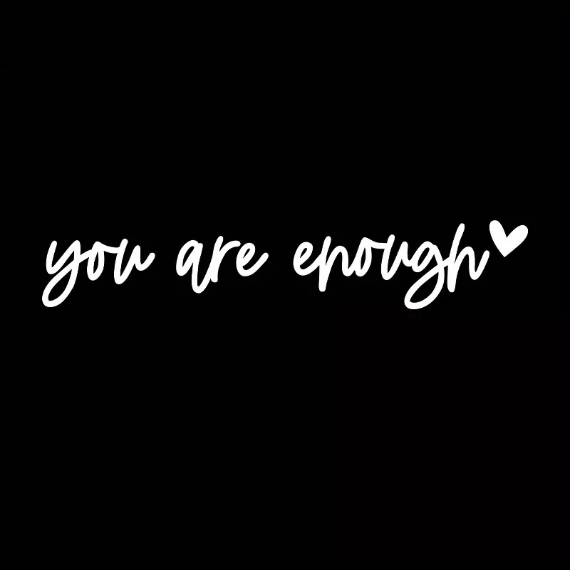 You Are Enough (White)